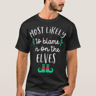 T-shirt Il Est Probable Que C'Est Sur Les Elfes Qui Corres