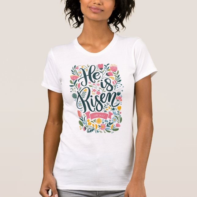 T-shirt "Il est ressuscité" Bible chrétienne moderne de Pâ (Devant)