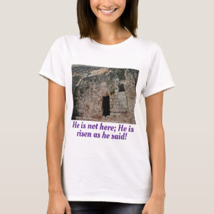 T-shirt Il est ressuscité Tombe vide