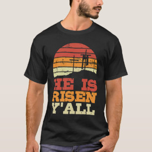 T-shirt Il est ressuscité Y'all Jésus Joyeux Croix de Pâqu