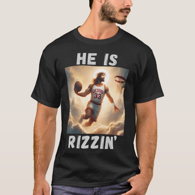 T-shirt Il Est Rizzin Drôle Jésus Jouant Au Basket-Ball Jé (Devant)