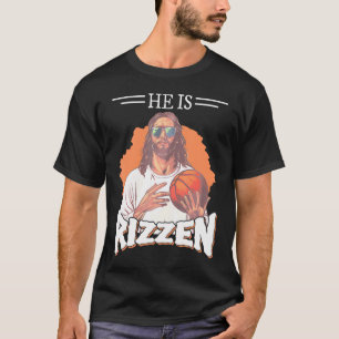 T-shirt Il Est Rizzin Jésus Basketball chrétien Religieux