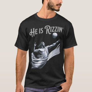 T-shirt Il Est Rizzin Jésus Jouant Au Volley-Ball Drôle