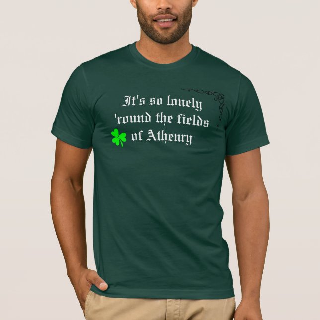 T-shirt Il est si isolé 'autour des champs d'Athenry (Devant)