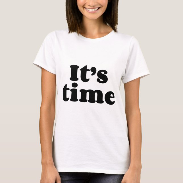 T-shirt Il est temps (Devant)