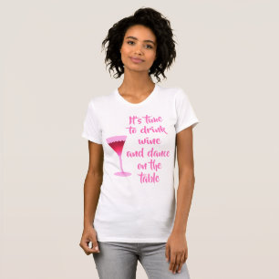 T-shirt Il est temps de boire du vin - lettrage rose