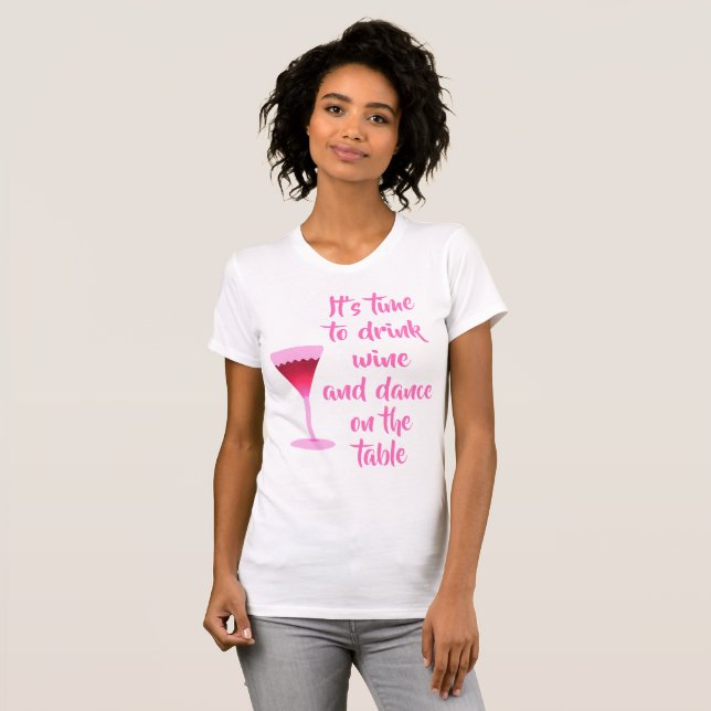 T-shirt Il est temps de boire du vin - lettrage rose (Devant entier)