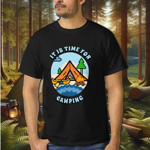 T-shirt Il est temps de faire du camping