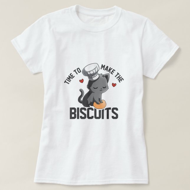 T-shirt Il Est Temps De Rendre Les Biscuits Kneading Dough (Design devant)