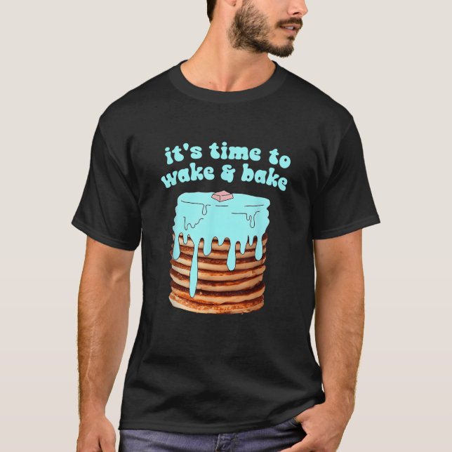 T-shirt Il est temps de réveiller la conception du gâteau (Devant)