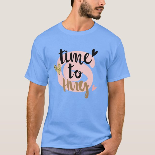 T-shirt Il Est Temps D'Embrasser | Cadeau moderne Heureuse (Devant)