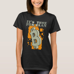 T-shirt Il est temps pour la crypto-monnaie numérique Plan