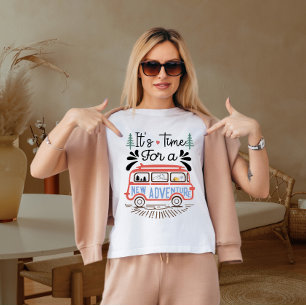 T-shirt Il est temps pour une nouvelle aventure