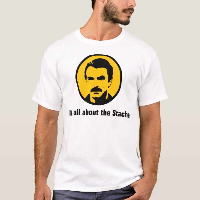 T-shirt Il est tout au sujet du Stache (Devant)