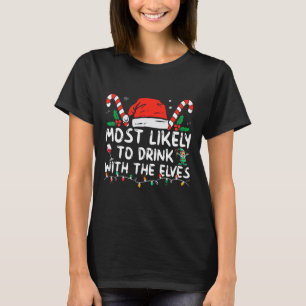 T-shirt Il Est Très Probable De Boire Avec Les Elfes Qui B