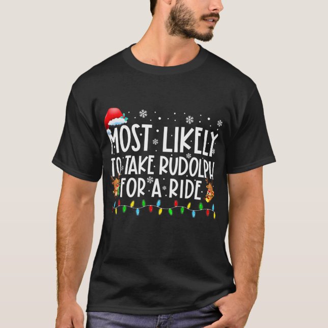 T-shirt Il Est Très Probable Que Rudolph Soit Pris Pour Un (Devant)