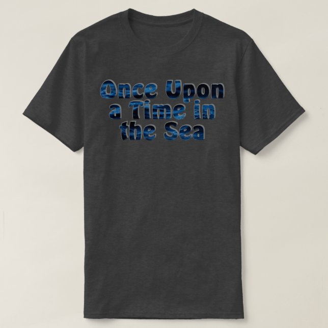 T-shirt Il était une fois dans la mer (Design devant)