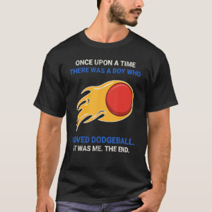 T-shirt Il Était Une Fois Un Garçon Qui Aimait Dodgeba