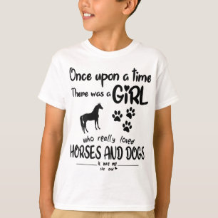 T-shirt Il Était Une Fois Une Fille Qui Aimait Le Cheval E