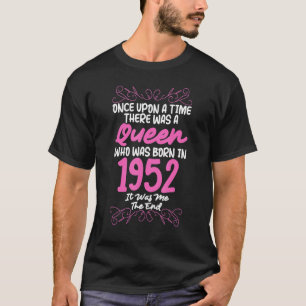 T-shirt Il Était Une Fois Une Reine Née En 1952 T Chemises