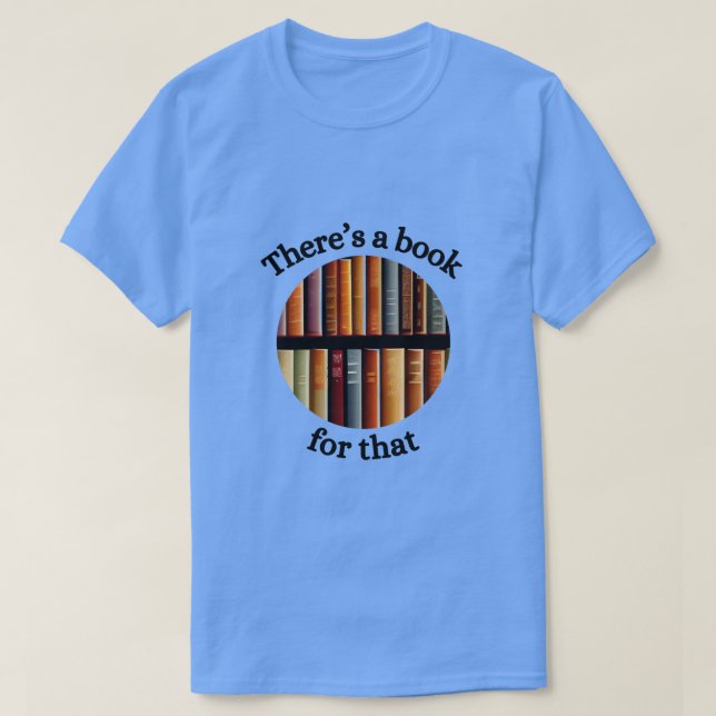 T-shirt Il existe un livre pour ça (Design devant)