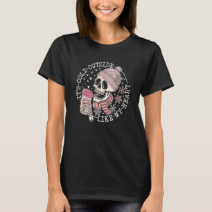 T-shirt Il fait froid dehors comme mon coeur Rosé Skeleton