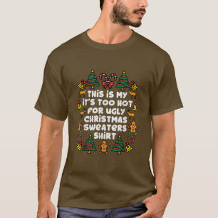 T-shirt Il Fait Trop Chaud Pour Les Gros Chandails De Noël