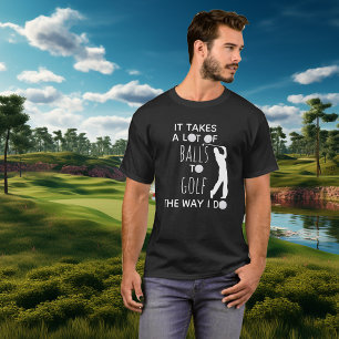 T-shirt Il Faut Beaucoup De Ballons À Golf Way I Do Golfer