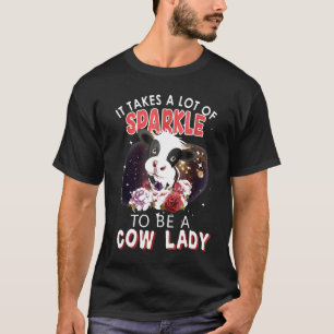 T-shirt Il faut beaucoup d'éclat pour être une dame de vac