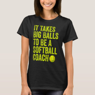 T-shirt Il Faut De Grosses Boules Pour Être Un Coach Coach