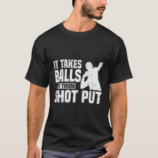 T-shirt Il Faut Des Boules Pour Lancer Shot Placer Track E
