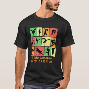 T-shirt Il Faut Deux Pour Tango Et Un Pour Marcher Sur Les