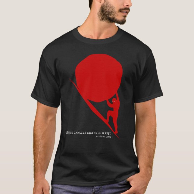 T-shirt Il Faut Imaginer Sisyphus Heureux (Devant)