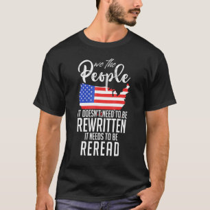 T-shirt Il Faut Le Relire Nous Le Peuple Patriotique US 1