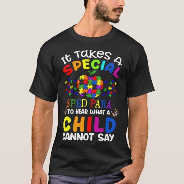 T-shirt Il faut un SPED Para spécial pour entendre un enfa (Devant)