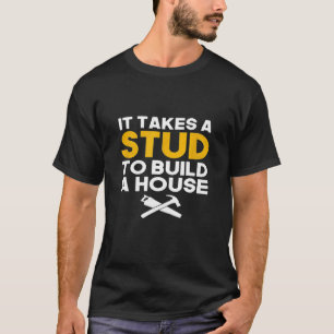 T-shirt Il Faut Un Stube Pour Construire Une Maison Drôle