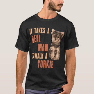 T-shirt Il Faut Un Véritable Homme Pour Marcher Un Chien Y