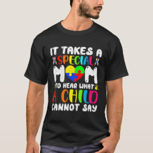 T-shirt Il faut une maman spéciale pour entendre ce qu'un