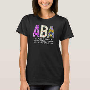 T-shirt Il Faut Une Personne Spéciale Pour Entendre Ce Qu'
