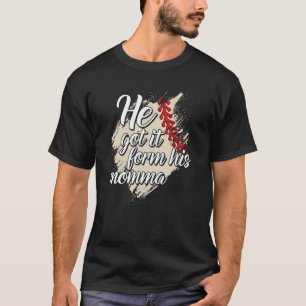 T-shirt Il L'A Obtenu De Sa Momma Baseball Mama Game Day