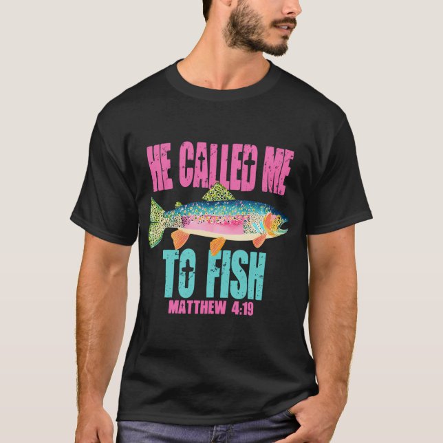 T-shirt Il m'a appelé à pêcher (Devant)