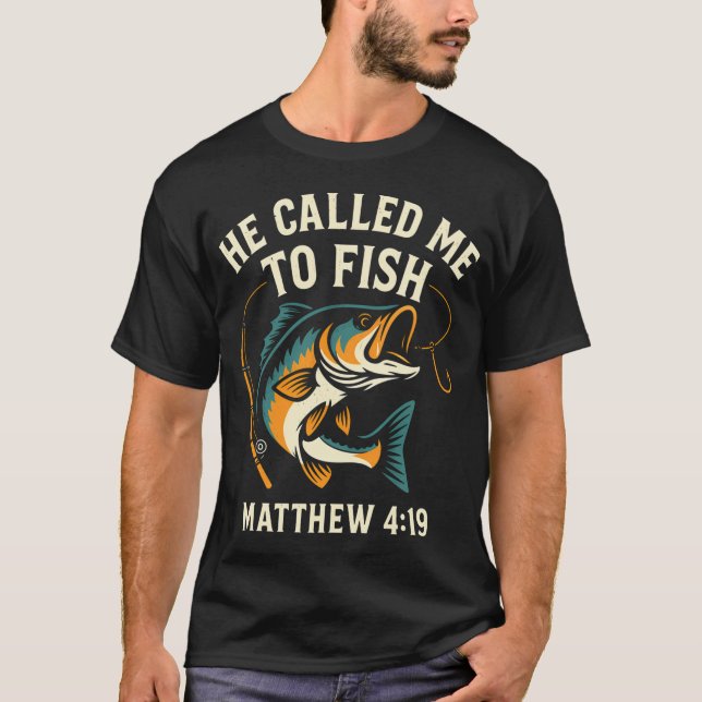 T-shirt Il m'a appelé à pêcher (Devant)