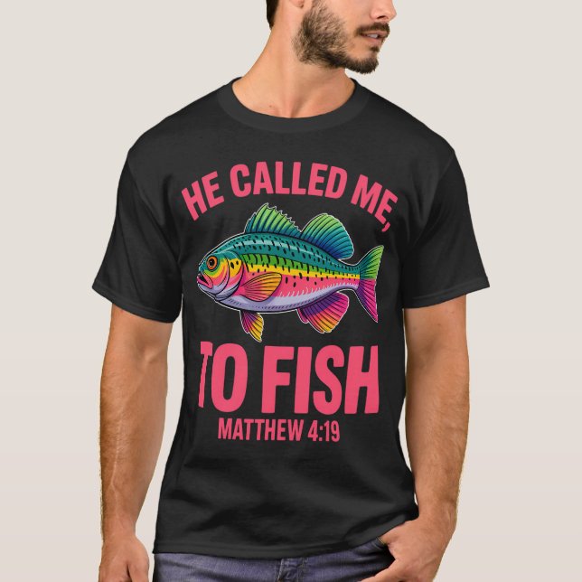 T-shirt Il m'a appelé à pêcher (Devant)