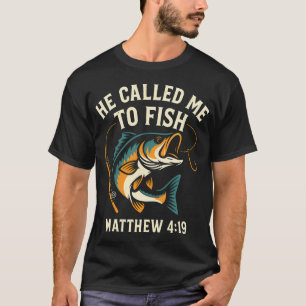 T-shirt Il m'a appelé à pêcher