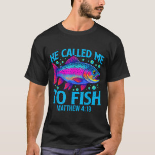 T-shirt Il m'a appelé à pêcher Matthieu 4_19 Foi chrétienn