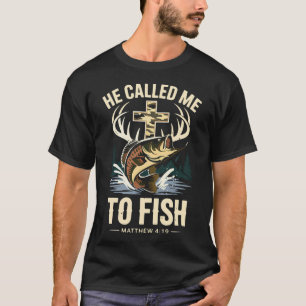 T-shirt Il m'a appelé à pêcher pêche chrétienne foi pêche