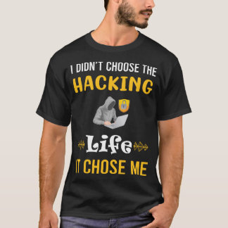 T-shirt Il M'A Choisi Hacking Hack Hacker