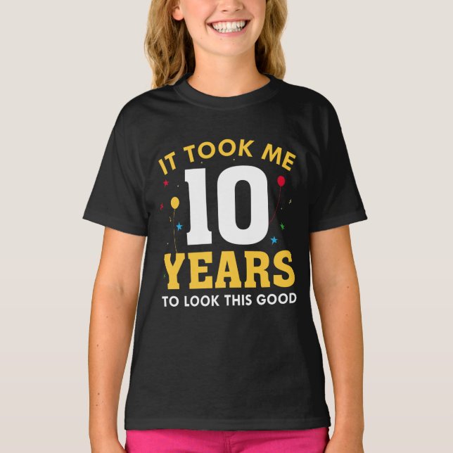 T-shirt Il M'A Fallu 10 Ans Pour Voir Ce Bon (Devant)
