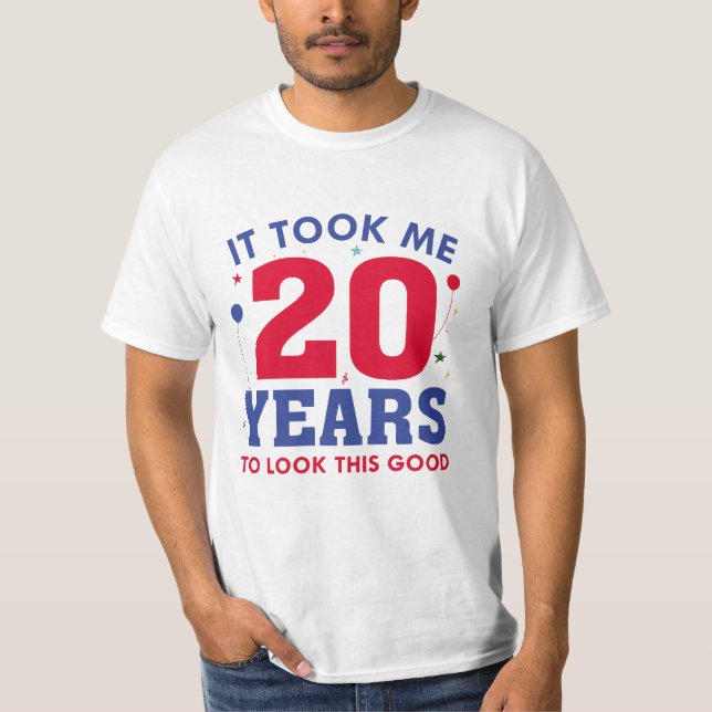 T-shirt Il M'A Fallu 20 Ans Pour Voir Ce Bon (Devant)
