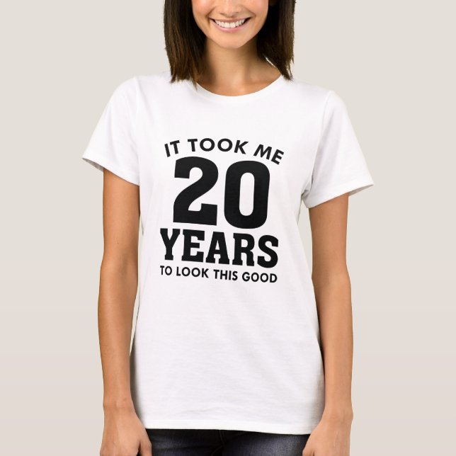 T-shirt Il M'A Fallu 20 Ans Pour Voir Ce Bon (Devant)